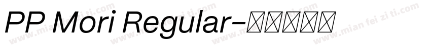PP Mori Regular字体转换